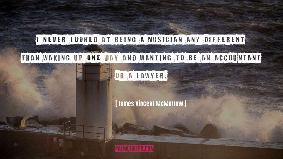 James Vincent McMorrow Quotes: I never looked at being