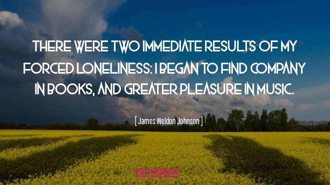 James Weldon Johnson Quotes: There were two immediate results