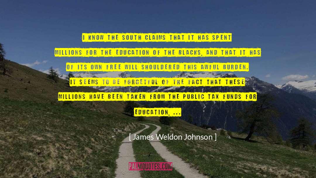 James Weldon Johnson Quotes: I know the South claims