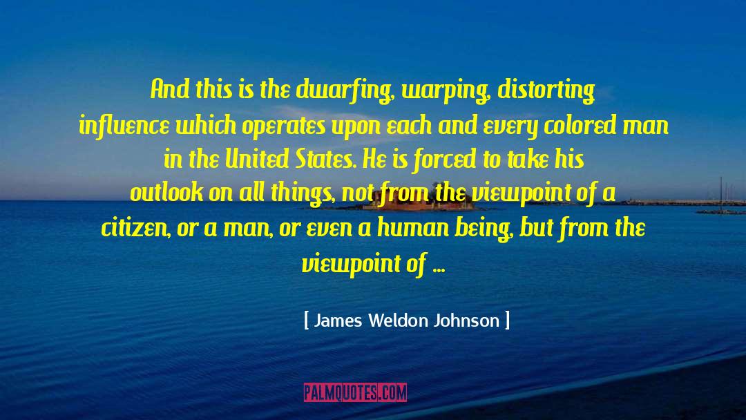 James Weldon Johnson Quotes: And this is the dwarfing,