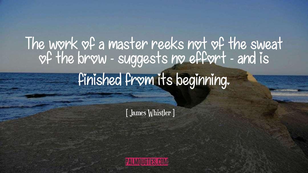 James Whistler Quotes: The work of a master