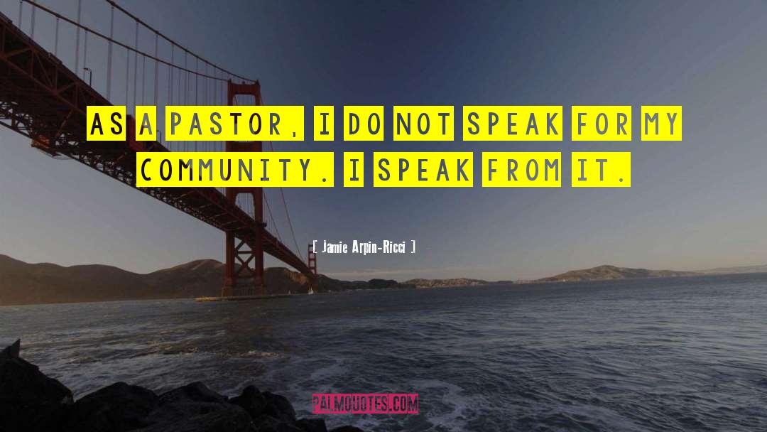 Jamie Arpin-Ricci Quotes: As a pastor, I do