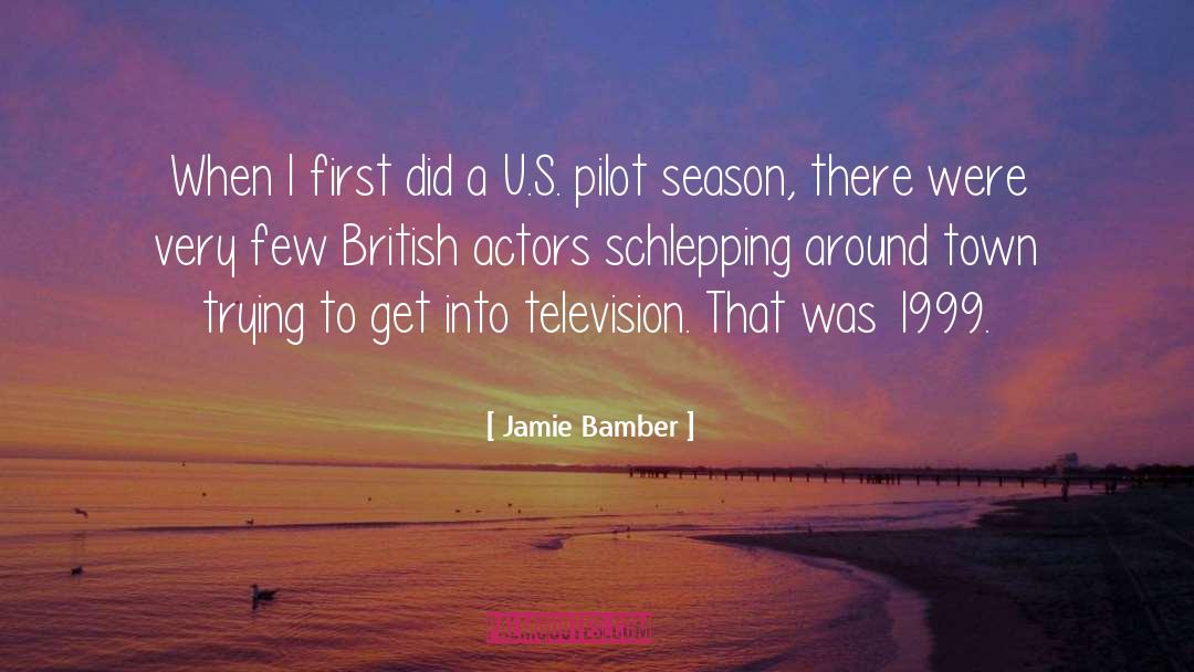 Jamie Bamber Quotes: When I first did a