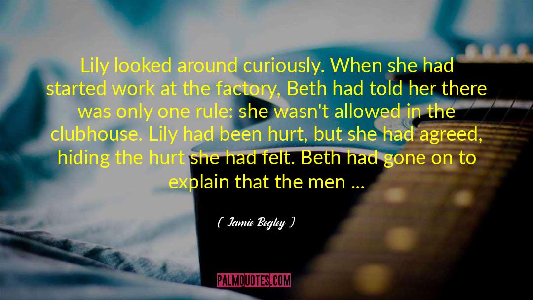 Jamie Begley Quotes: Lily looked around curiously. When