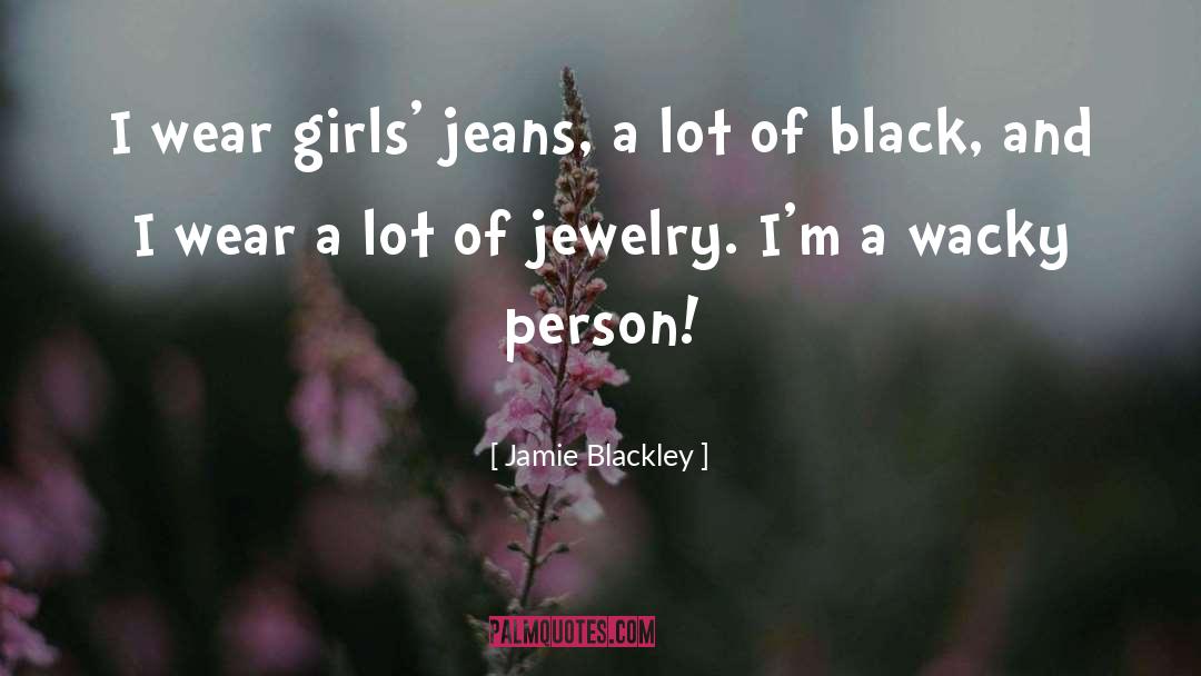 Jamie Blackley Quotes: I wear girls' jeans, a