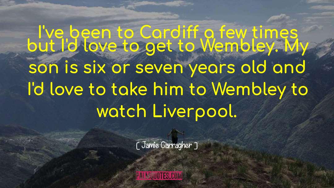 Jamie Carragher Quotes: I've been to Cardiff a