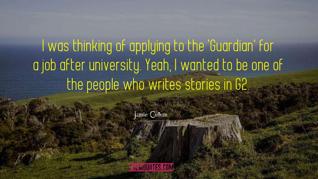 Jamie Cullum Quotes: I was thinking of applying