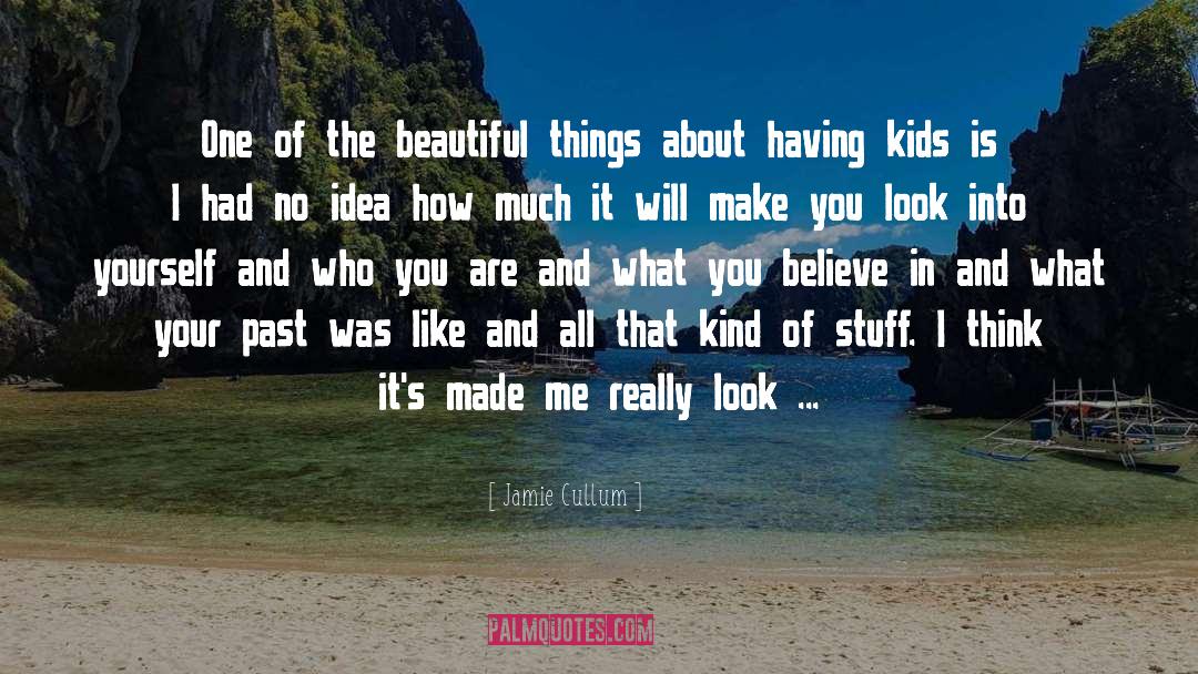 Jamie Cullum Quotes: One of the beautiful things