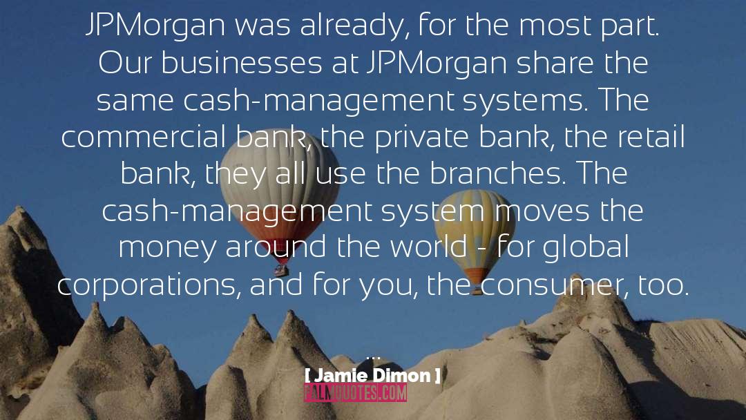 Jamie Dimon Quotes: JPMorgan was already, for the