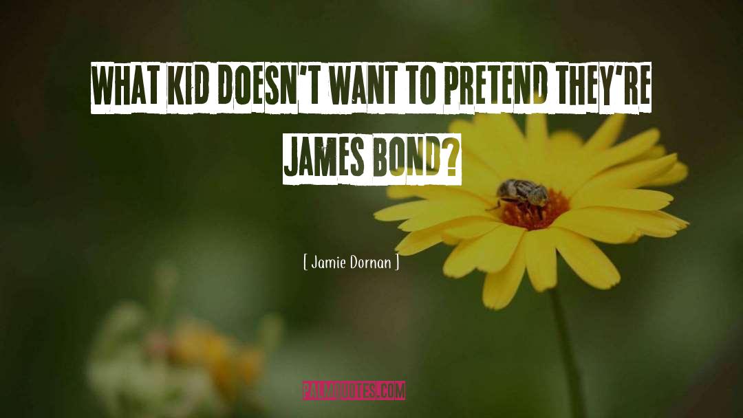 Jamie Dornan Quotes: What kid doesn't want to