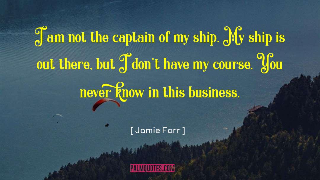 Jamie Farr Quotes: I am not the captain