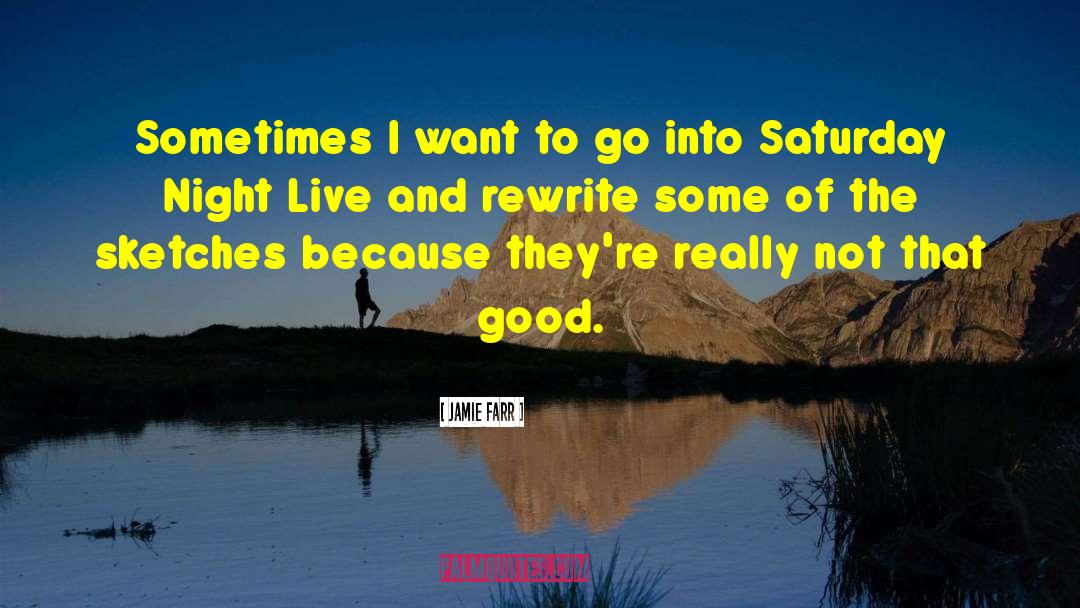 Jamie Farr Quotes: Sometimes I want to go