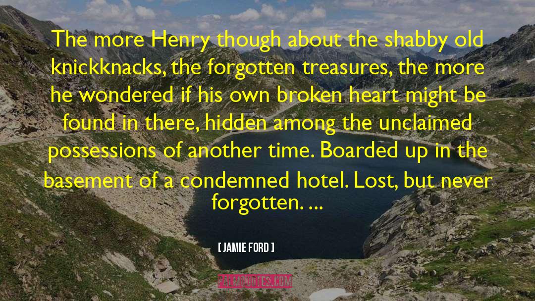 Jamie Ford Quotes: The more Henry though about