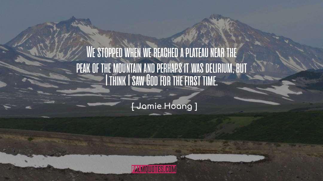 Jamie Hoang Quotes: We stopped when we reached