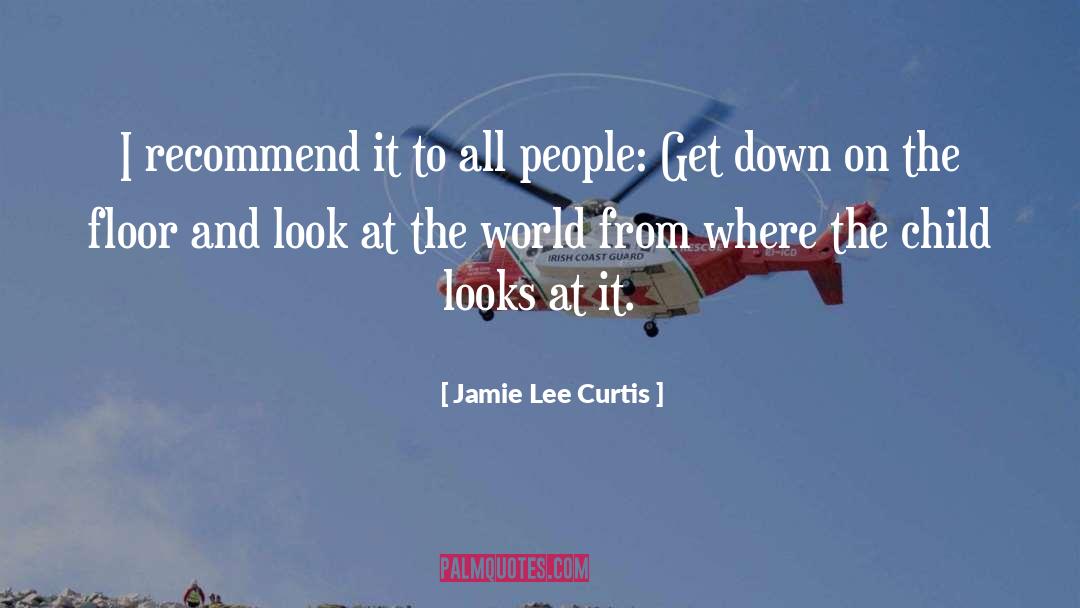 Jamie Lee Curtis Quotes: I recommend it to all