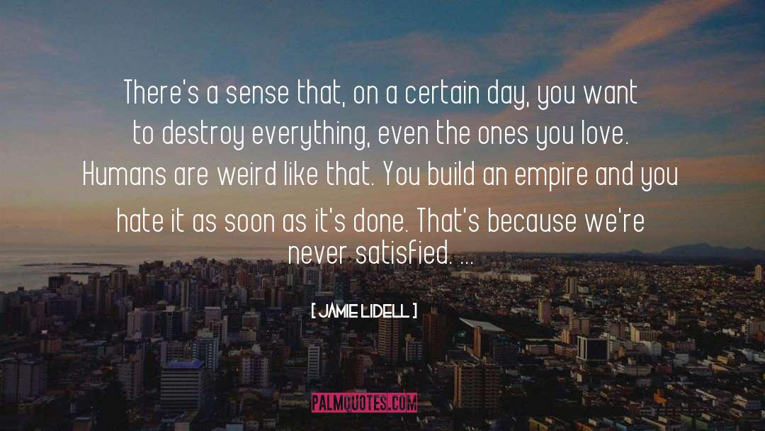 Jamie Lidell Quotes: There's a sense that, on