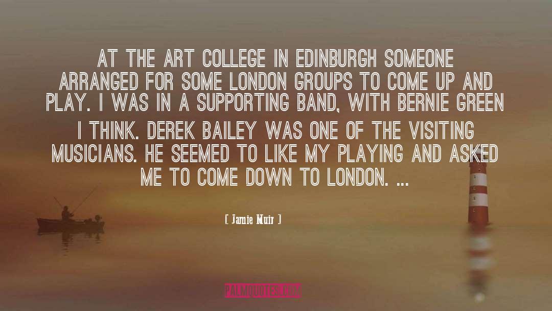 Jamie Muir Quotes: At the art college in
