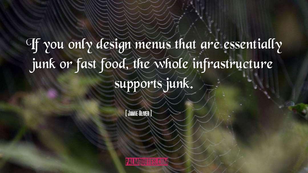 Jamie Oliver Quotes: If you only design menus