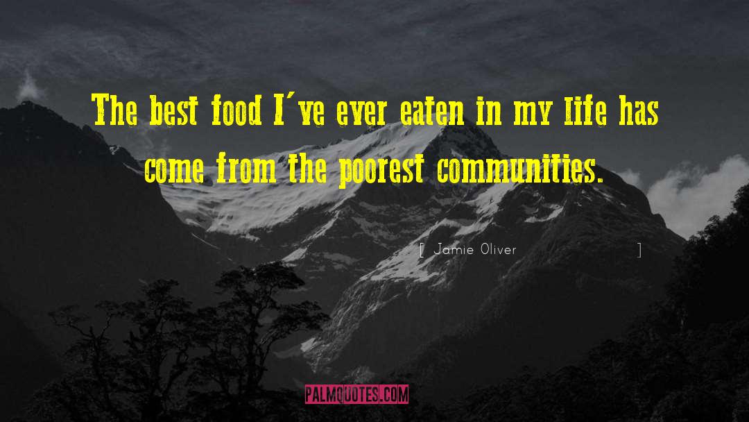 Jamie Oliver Quotes: The best food I've ever