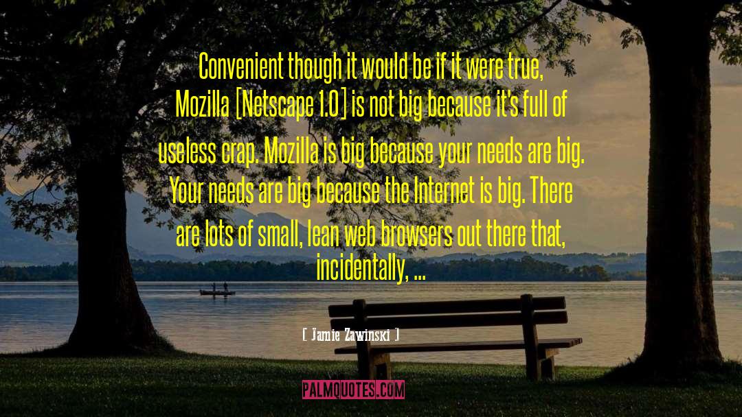 Jamie Zawinski Quotes: Convenient though it would be