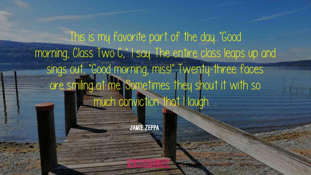 Jamie Zeppa Quotes: This is my favorite part
