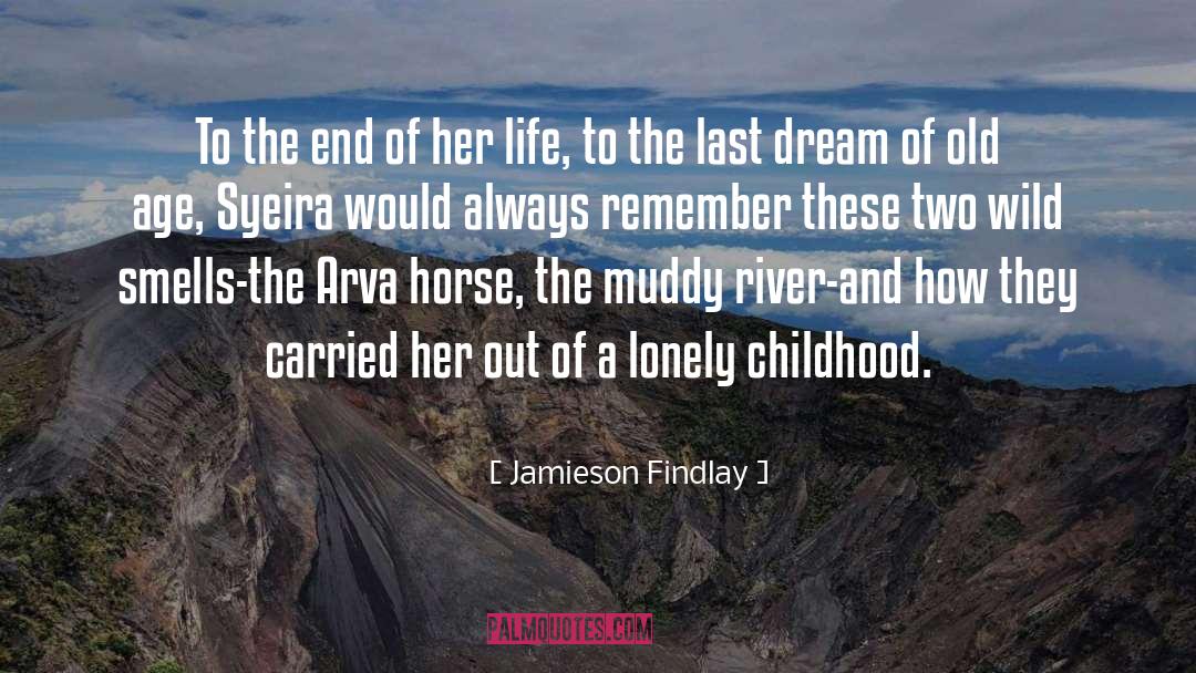 Jamieson Findlay Quotes: To the end of her