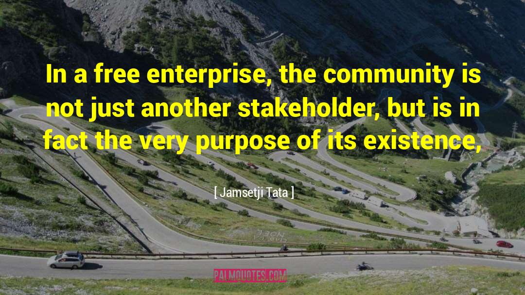 Jamsetji Tata Quotes: In a free enterprise, the