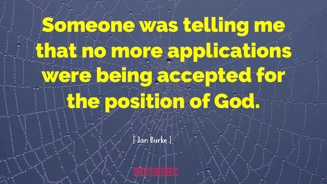 Jan Burke Quotes: Someone was telling me that