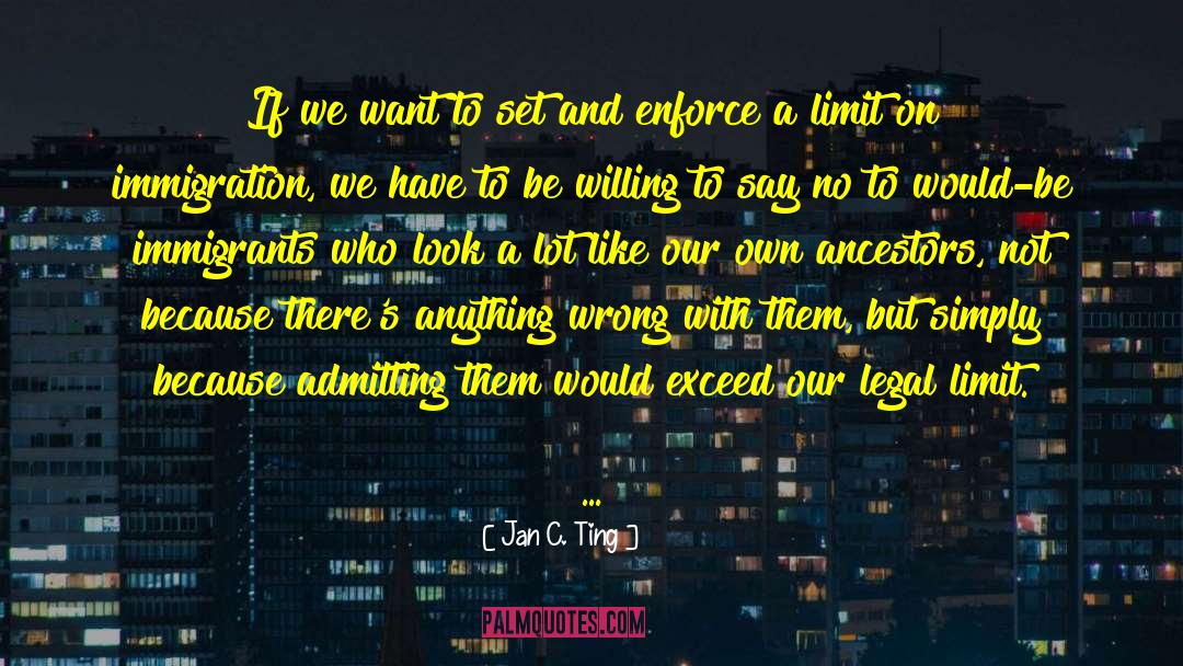 Jan C. Ting Quotes: If we want to set