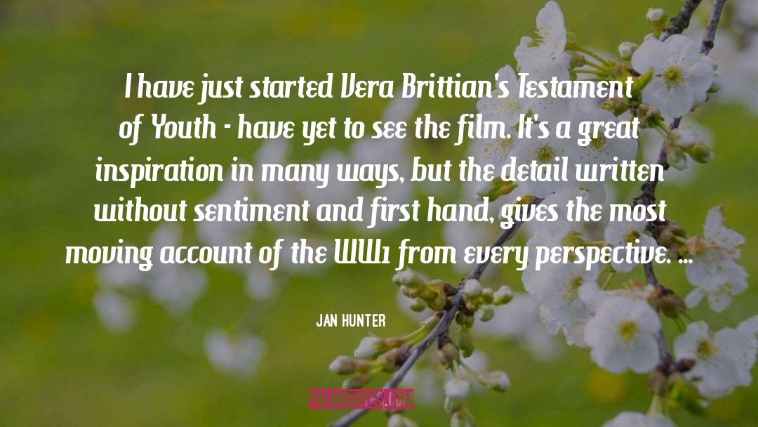 Jan Hunter Quotes: I have just started Vera