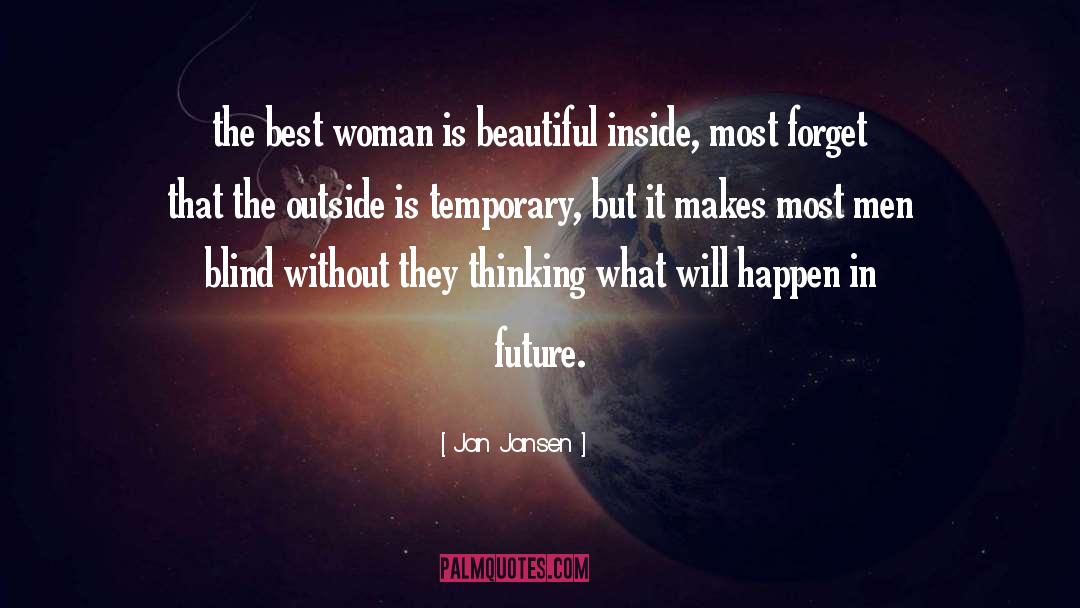 Jan Jansen Quotes: the best woman is beautiful