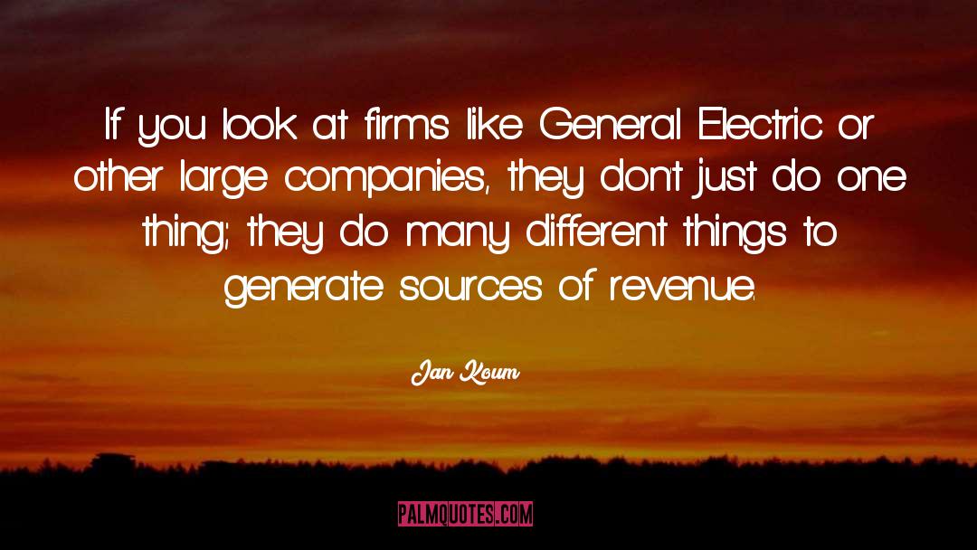 Jan Koum Quotes: If you look at firms
