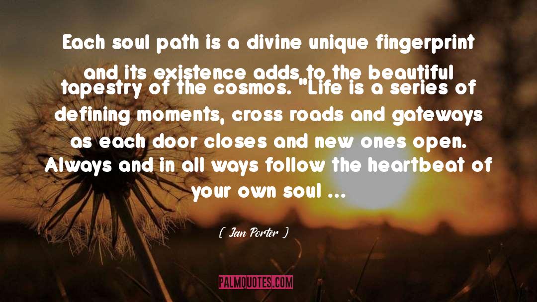 Jan Porter Quotes: Each soul path is a