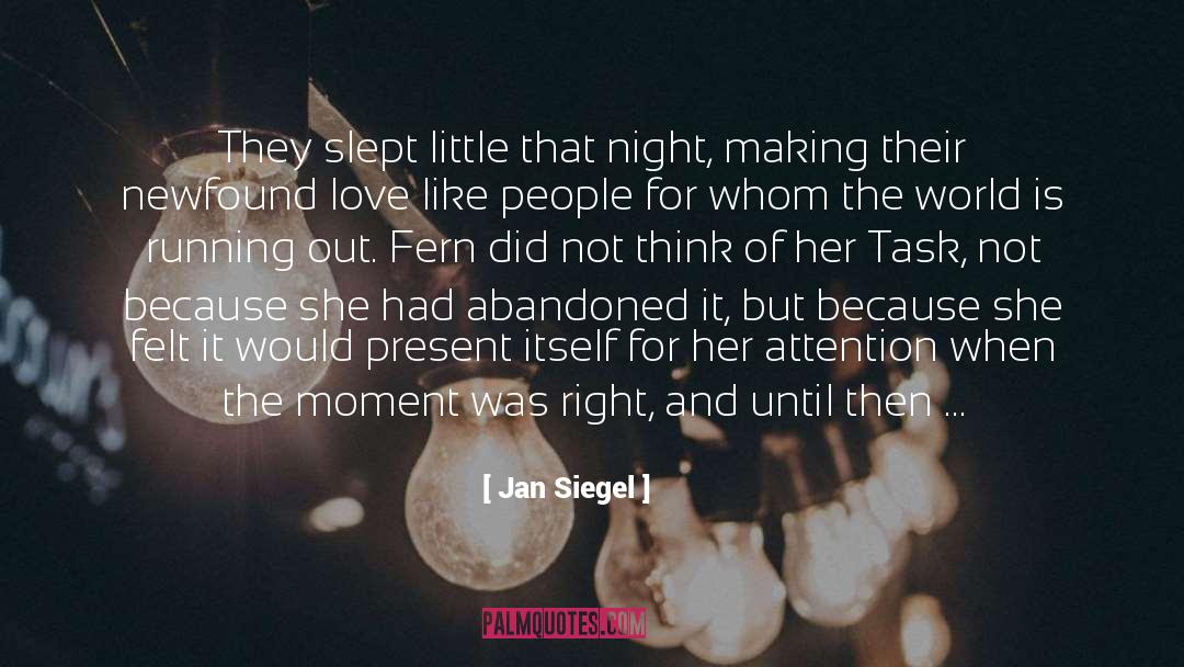Jan Siegel Quotes: They slept little that night,