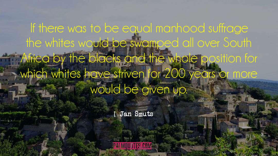 Jan Smuts Quotes: If there was to be