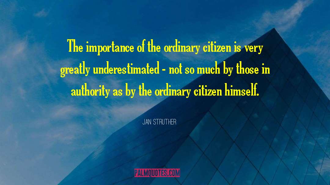 Jan Struther Quotes: The importance of the ordinary