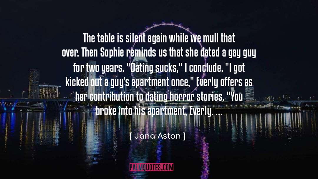 Jana Aston Quotes: The table is silent again