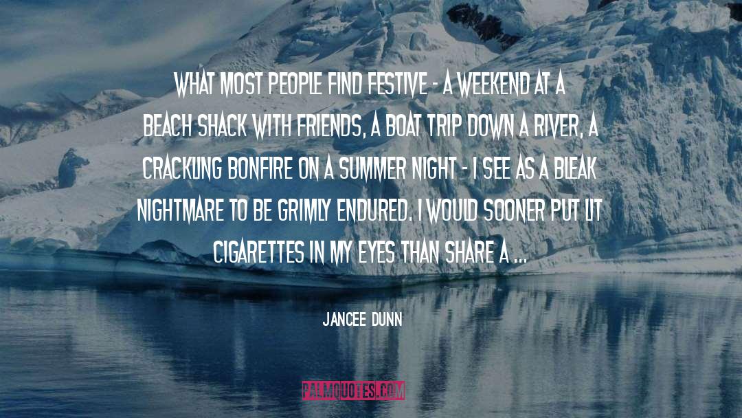 Jancee Dunn Quotes: What most people find festive