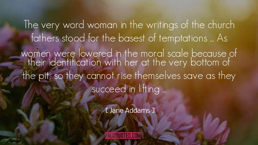 Jane Addams Quotes: The very word woman in