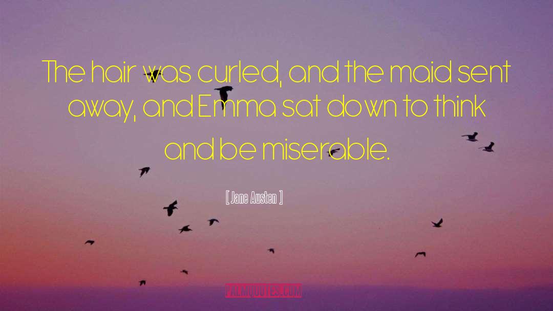 Jane Austen Quotes: The hair was curled, and