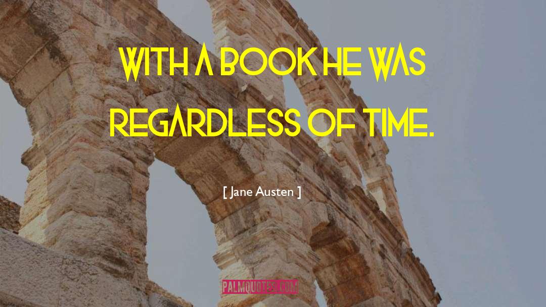 Jane Austen Quotes: With a book he was