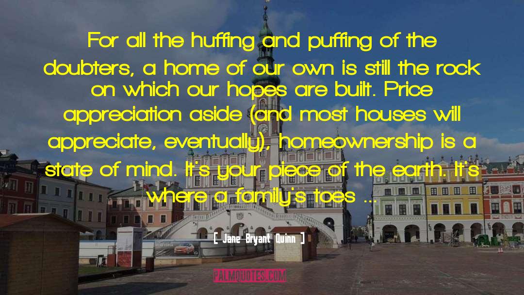 Jane Bryant Quinn Quotes: For all the huffing and