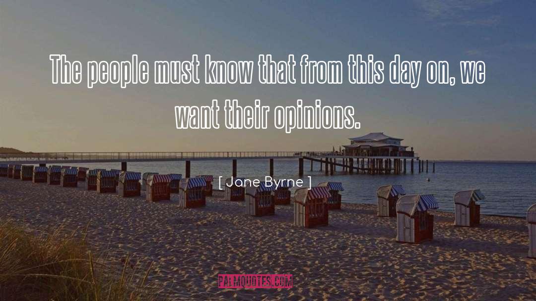 Jane Byrne Quotes: The people must know that