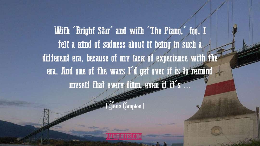 Jane Campion Quotes: With 'Bright Star' and with