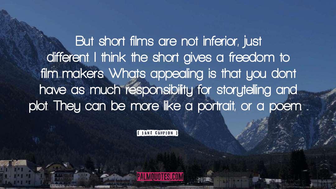 Jane Campion Quotes: But short films are not