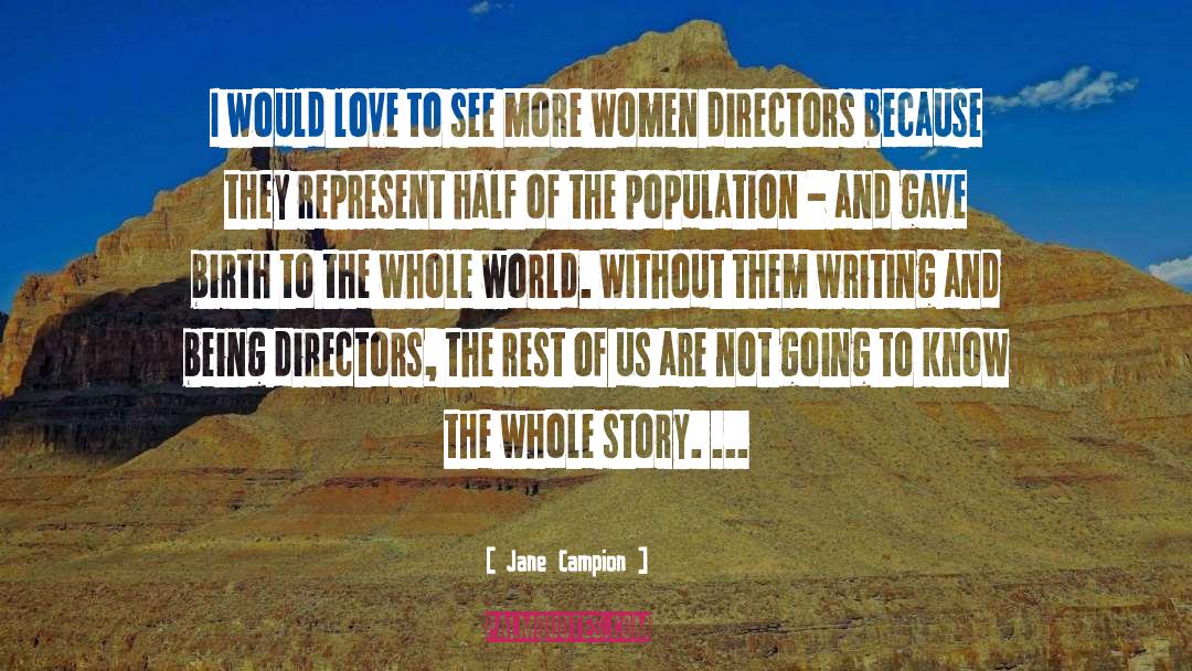 Jane Campion Quotes: I would love to see