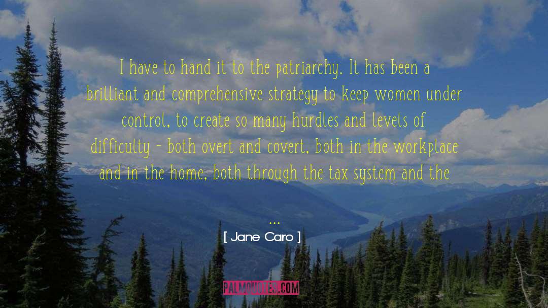 Jane Caro Quotes: I have to hand it
