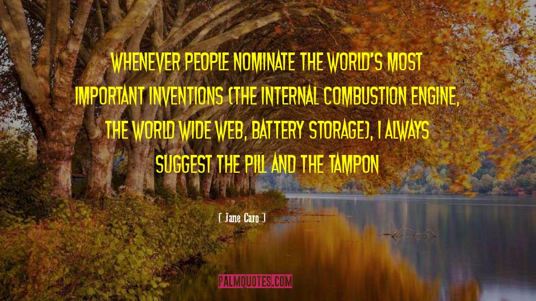 Jane Caro Quotes: Whenever people nominate the world's