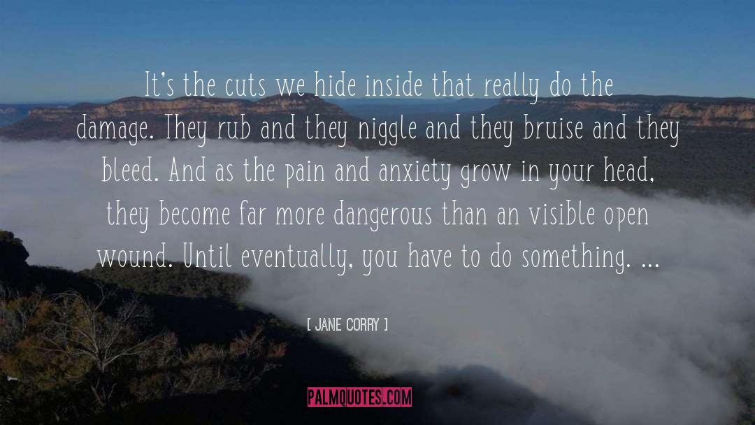 Jane Corry Quotes: It's the cuts we hide