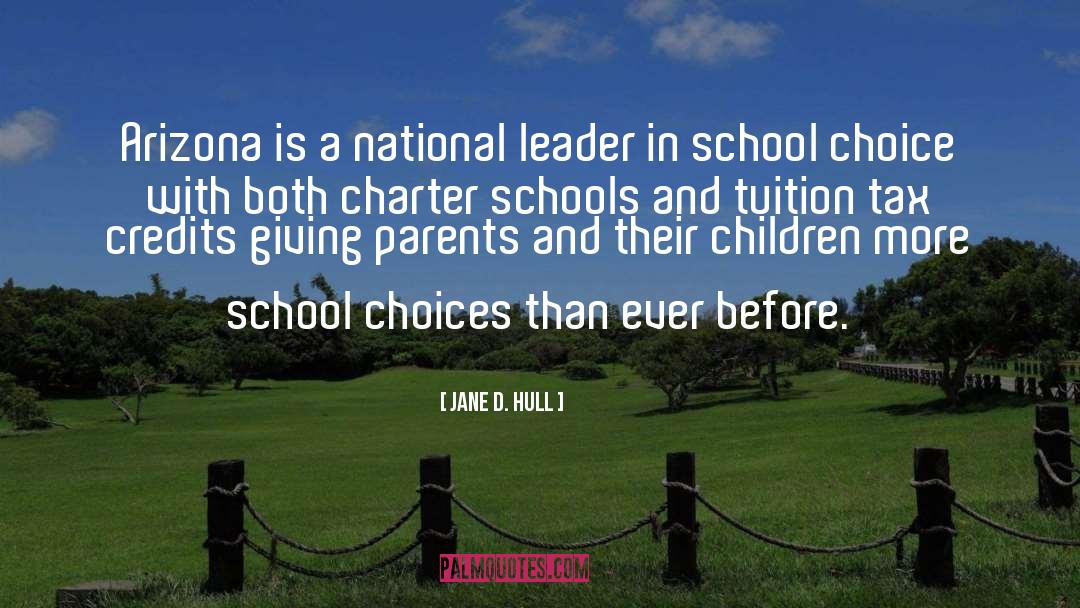 Jane D. Hull Quotes: Arizona is a national leader